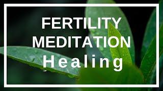 Fertility Meditation for Deep Healing:  Nurture your body and soul on your fertility journey