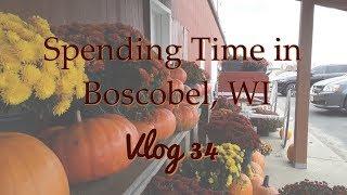 Spending Time in Boscobel, WI - Vlog 34