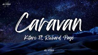 Kitaro Ft. Richard Page - Caravan (Lyrics)