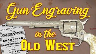 Gun Engraving in the Old West