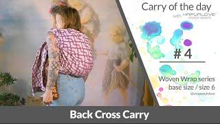 Back cross carry  - Woven wrap - series (size 6 / base size)