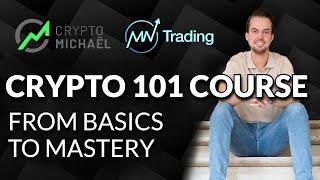 Crypto 101 Course: From Basics To Mastery, Your Kickstart in Crypto!