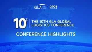 The 10th GLA Global Logistics Conference Highlights