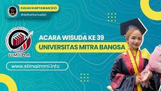 Acara Wisuda ke-39 Kampus Universitas Mitra Bangsa