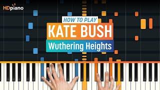 Piano Lesson for "Wuthering Heights" by Kate Bush | HDpiano (Part 1)