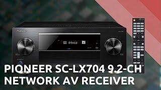 Pioneer SC-LX704 9.2-Ch Network AV Receiver - Quick Look India