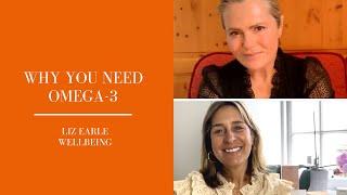 Why you need omega 3 | Liz Earle Wellbeing