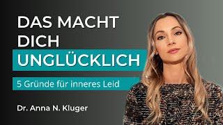 Die 5 Hauptgründe für inneres Leiden: Erkenne und überwinde sie | Selbsterkenntnis | Loslassen