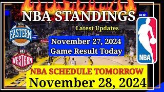 NBA STANDINGS TODAY as of November 27, 2024 | GAME RESULTS | NBA SCHEDULE November 28, 2024