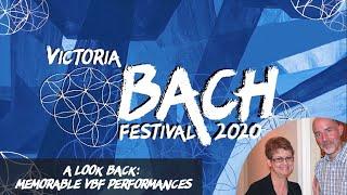 A Look Back: Memorable Victoria Bach Festival Performances