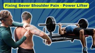 Fixing Sever Shoulder Pain - Power Lifter