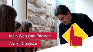 Mein Weg zum Priester: Weihekandidat Armin Drechsler