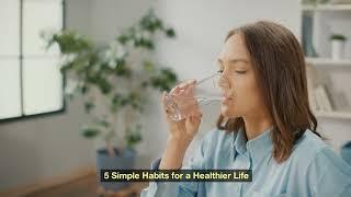 5 Simple Habits for a Healthier Life | Easy Tips to Boost Your #Health | #healthy #healthylifestyle