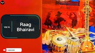 Raag Bhairavi | Vol. 4 | Hindustani Classical Music | #classicalmusic #bhajanmusic #mindrelaxing