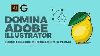 Curso Domina Adobe Illustrator Ep. 2 | Herramienta Pluma Completo