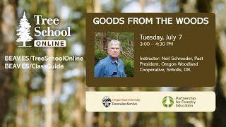 Tree School Online: Goods from the Woods