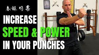 INCREASE SPEED & POWER IN YOUR WING CHUN PUNCHES