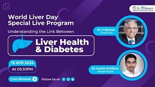 World Liver Day Special Live Program | Dr V Mohan & Dr Aswin Krishna