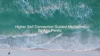 5 minute Higher Self Guided Meditation by Kim Peretz