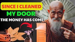 BE RICH! Clean your Door with THIS WATER and ATTRACT A LOT OF MONEY | Buddhist Teachings