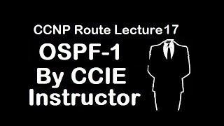 OSPF Introduction | SPF Algorithm | CCNP Route Lecture 17 | WhatsApp +91-9990592001