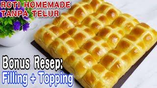 RESEP ROTI RUMAHAN TANPA TELUR HASILNYA SUPER LEMBUT