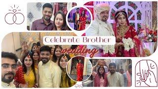 Brother Wedding Celebration Vlog