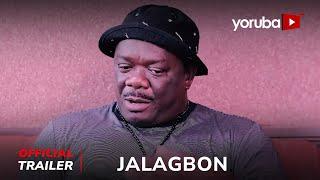 Jalagbon Yoruba Movie 2025   Official Trailer |  Showing Fri Mar 7th On Yorubaplus