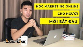 Học marketing online cho người mới bắt đầu - Kinh doanh online phải biết | Tien Ziven