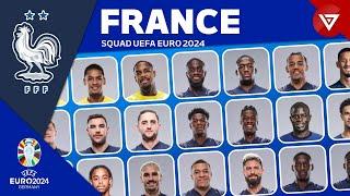  FRANCE SQUAD UEFA EURO 2024 - FRANCE PLAYER LINEUPS FOR EURO 2024