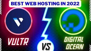 Vultr Vs DigitalOcean  2022 - Best Wordpress Hosting ?!