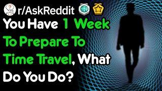 You Have 1 Week To Prepare To Time Travel To 1970 (r/AskReddit)