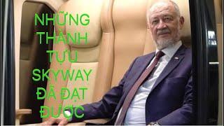 SKYWAY TÓM TẮT NGẮN GỌN VỀ NHỮNG ĐIỀU QUAN TRỌNG MÀ TẬP ĐOÀN ĐÃ ĐẠT ĐƯỢC