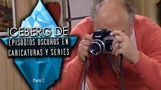 El iceberg de capítulos oscuros en caricaturas y series (Parte 2/2)