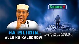 HA ISLIINDIN ALLE KU KALSOONOOW | MUXAADRO QIIMO BADAN | Sheekh Mustafe | Eegmada