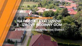 RODINNÝ DOM NA PREDAJ - Nitrianska Blatnica