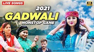 LIVE: NEW 2021 NONSTOP SONGS | New Hindi Mix Songs 2021 | Gadwali Gane (Garhwali) | Pahadi Special