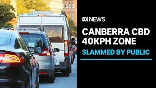 Public slams new 40kph zones in Canberra's CBD | ABC News
