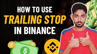 How to Use Trailing Stop on Binance (Beginner's Guide)