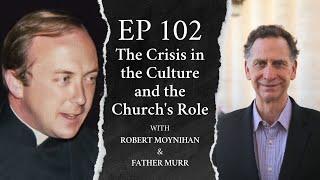 The Crisis in the Culture and the Church's Role