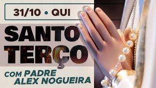 Santo Terço - Quinta-feira - 31 de outubro