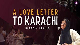 A Love Letter to Karachi | Poetry Storytelling | Muneeba Khalid | E13BK08 | #bulandkahani