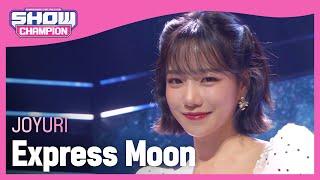 [SPECIAL STAGE] JOYURI - Express Moon (조유리 - 익스프레스 문) | Show Champion | EP.413