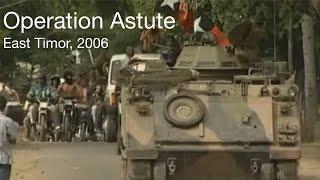 Operation Astute | East Timor, 2006