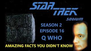 Star Trek TNG: Q Who - Amazing Facts You Didn't Know