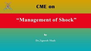 CME on “Management of Shock” by Dr.Jignesh Shah