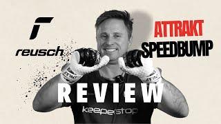 REVIEW Reusch Attrakt Speedbump Goalkeeper Glove