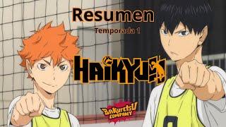 HAIKYU!!  | RESUMEN TEMPORADA 1  | BAKURETSU COMPANY 