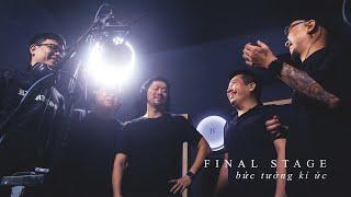 Final Stage  - Bức tường kí ức (20 years anniversary)