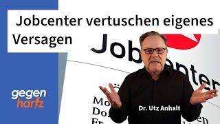 Jobcenter vertuschen eigenes Versagen